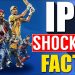 Top 10 Unknown Mind Blowing Facts About IPL? 7 Top 10 Unknown Mind Blowing Facts About IPL?