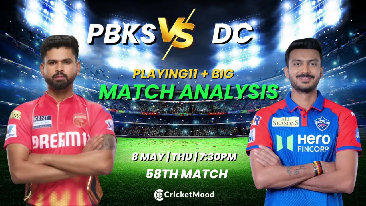 PBKS vs DC –Match 58 Preview | IPL 2025 | Playing 11 + Winner Prediction | Himachal Pradesh Stadium