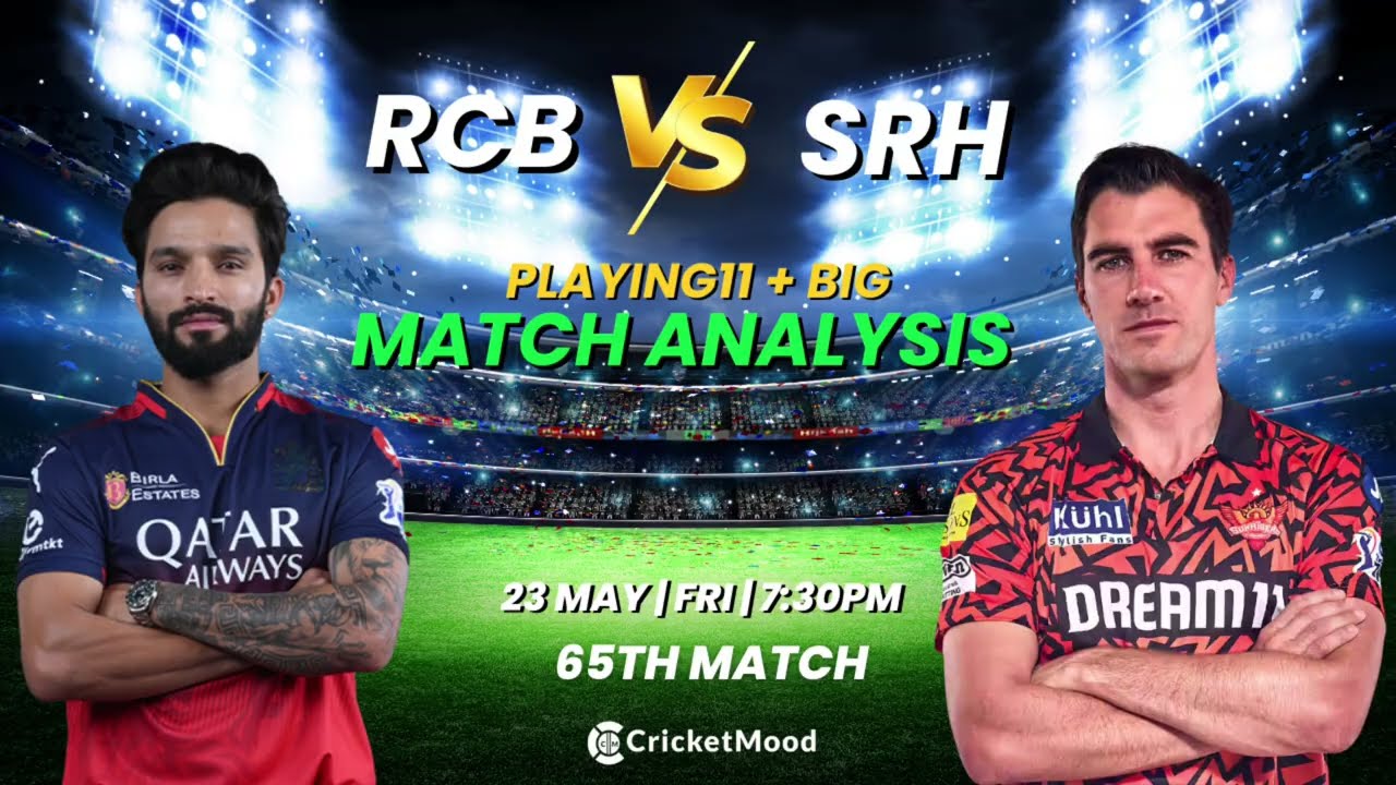 RCB vs SRH –Match 65 Preview | IPL 2025 | Playing 11 + Winner Prediction | Ekana Cricket Stadium