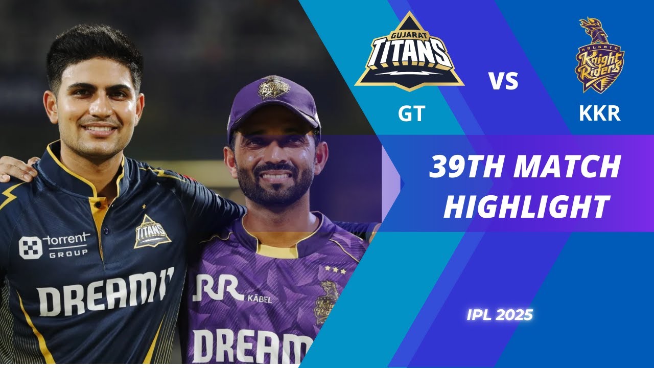 GT vs KKR IPL 2025 Full Highlights | Gujarat Titans vs Kolkata Knight Riders IPL 2025 Full Highlight