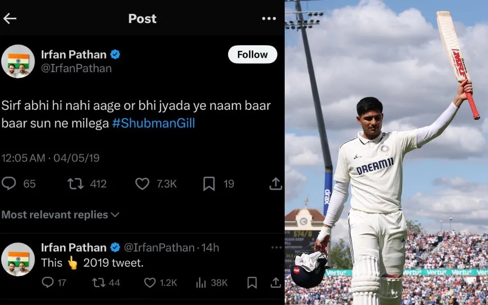 ENG vs IND 2025: Irfan Pathan’s old 2019 tweet resurfaces after Shubman Gill hits maiden double ton in Birmingham
